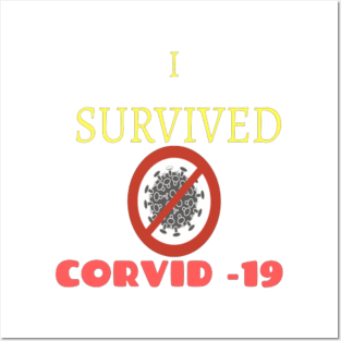 I survived corvid 19 Posters and Art